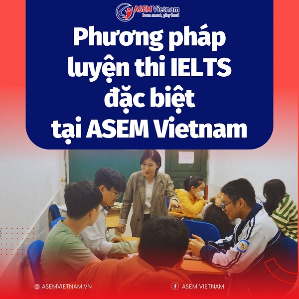 Trung tâm Anh ngữ ASEM là một trong những trung tâm luyện thi IELTS được đánh giá có uy tín thuộc top đầu hiện nay tại Nghệ An